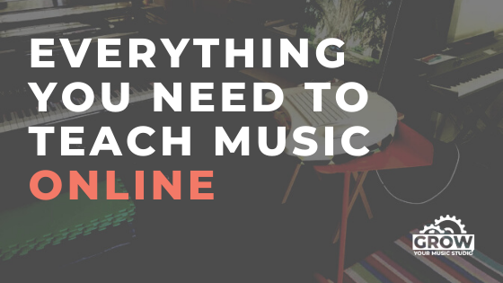 Everything You Need to Teach Music Online