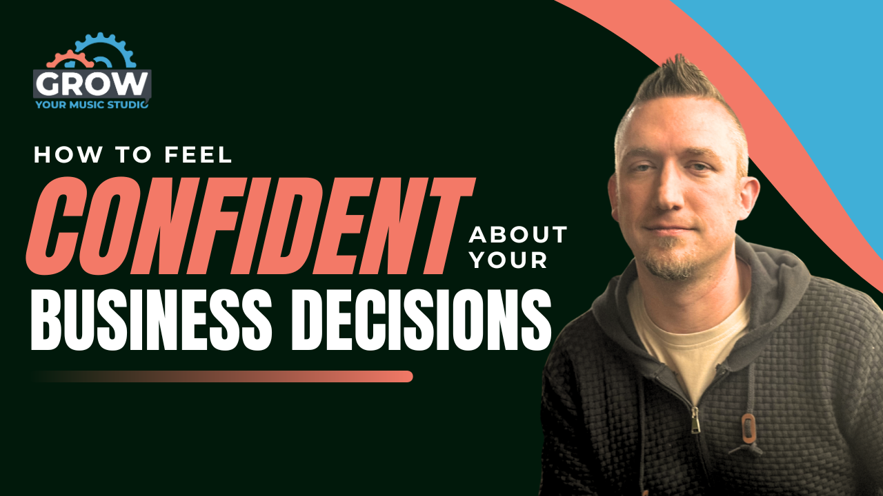 How to Feel Confident About Your Studio Business Decisions